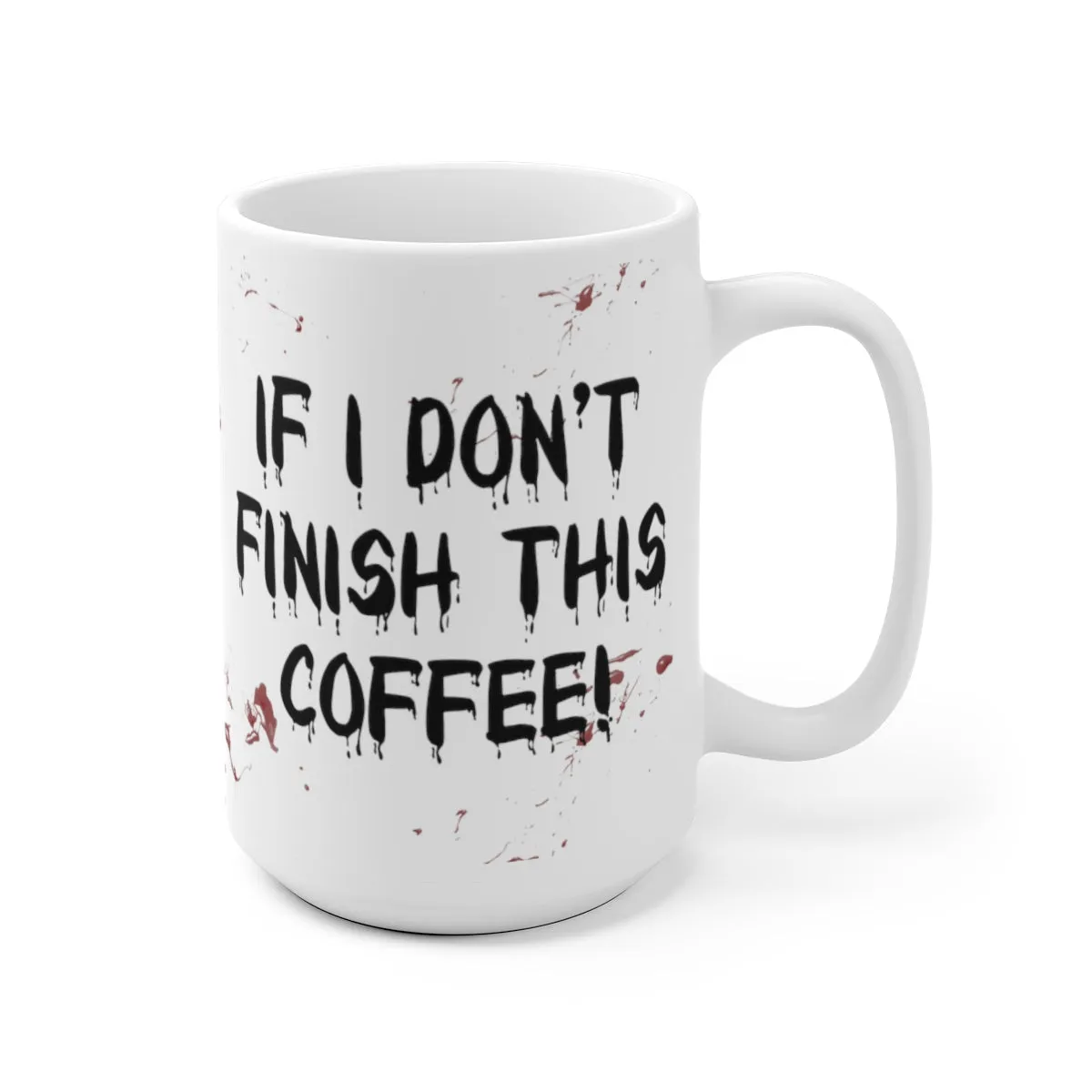 I Will Cut A B*tch Mug
