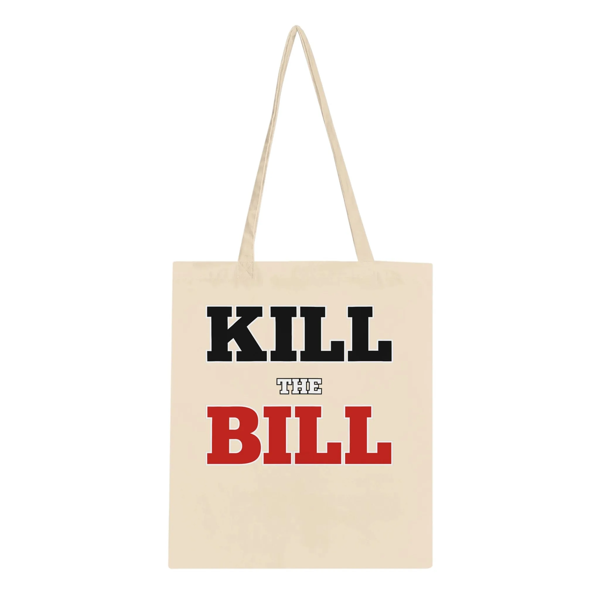 Kill The Bill Classic Tote Bag