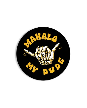 Mahalo My Dude Skeleton Shaka Circle Sticker