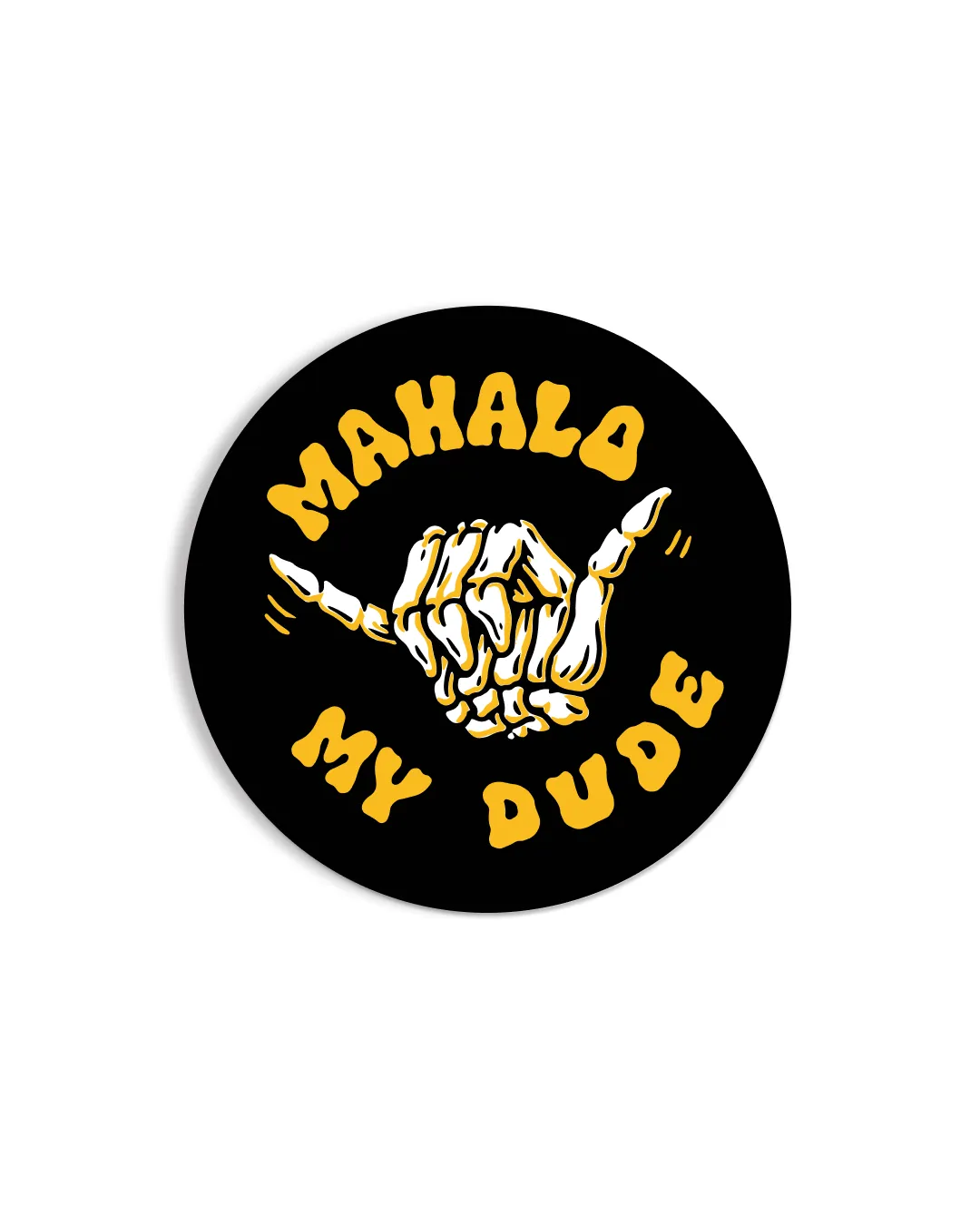 Mahalo My Dude Skeleton Shaka Circle Sticker
