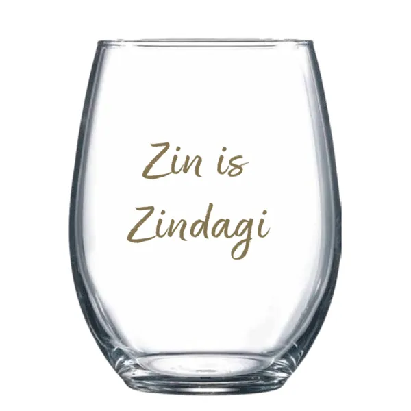 Zin is Zindagi Stemless Wine Glass